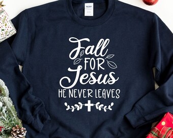 Fall for Jesus He Never Leaves Fall 