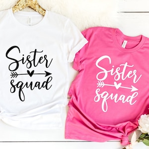 Sister Squad Shirt,Sister Tee,Sister Birthday Shirt, Sorority Sister Shirt,Sister Squad T-Shirt Best Friend Shirts,Matching Sister Shirts