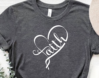 Faith T-Shirt, Christian Shirt, Religious Shirt, Jesus Lover Gift, Religious Shirt, Good Friday, Shirts Gift For Christian,Faith Heart Shirt
