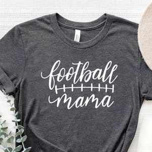 Football Mom Shirt, Custom Team Shirt, Football Shirt, Football Mama Shirt, Football Mama, Sports Mom Shirt, Gift For Mom, Mom Shirts