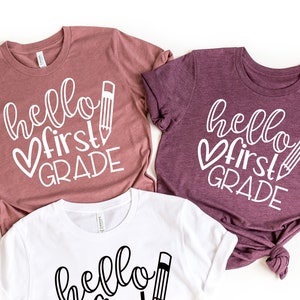 Hello First Grade Shirt, Back to School Shirt, Teacher Shirt, Team Teacher Shirt, First Grade Teacher Shirt, First Day Of School Shirt,