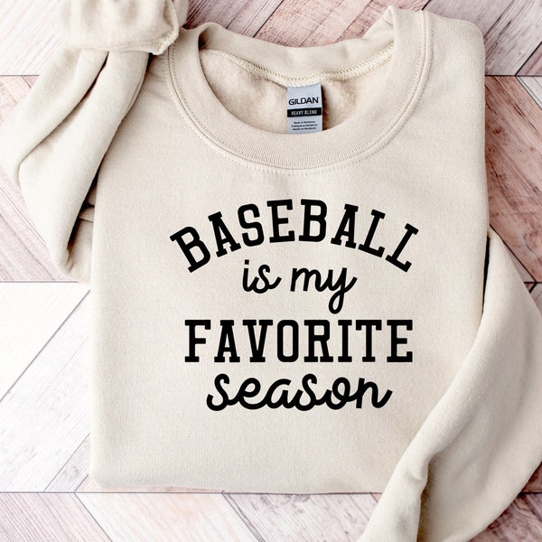 Baseball Is My Favorite Season Sweatshirt,Sport Mom Sweatshirt,Baseball Lover Sweater,Sports Mama Hoodie,Gift For Baseball Mom,Baseball Gift