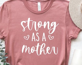 Strong as a Mother Shirt,Mothers Day Shirt,Mom Gym Shirt, Mom Shirt,Cute Mom Shirt, Mom Workout Tank,Gift For Mom,Mothers Day Gift