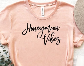 Honeymoon Vibes, Honeymoon Shirts, Honeymoon Vibes Shirt, Wedding gifts, Newlywed Gift,Honeymoon Travel Gift