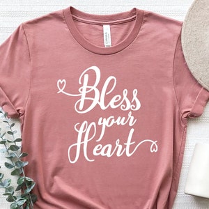Bless Your Heart Shirt, Blessed Shirt