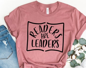 Readers Are Leaders Shirt, Teacher Gift, Teacher Shirt, Elementary School Teacher Shirt, Teacher Tee, School Shirt, English Teacher Gifts