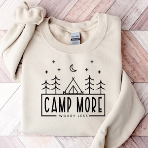 Camp More Worry Less Sweatshirt,Camping Sweatshirt, Hiking Sweatshirt,Adventure Lover Sweatshirt,Wanderlust Sweatshirt, Outdoor Lover Gift image 1
