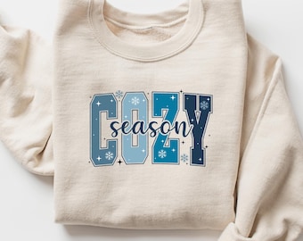 Cozy Season Sweatshirt, Women's Holiday Sweatshirt, Winter Season Sweatshirt, Winter Lover Sweater, Cozy Sweater, Sweatshirt