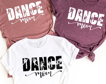 Dance Mom Shirt,Dance Mama Shirt,Cute Mom Gift Dance Mom Gifts, Gift For Dance Mom,Favorite Mom Shirt, Dance Lover Mom Gift,