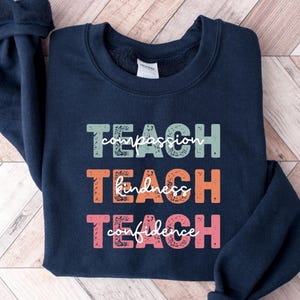 Cute Teach Sweatshirt, Teacher Appreciation Gift, Teacher Shirt, Teacher Gift, Back to School Shirt, Teaching Sweatshirt