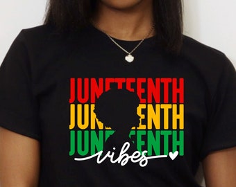 Juneteenth Vibes Shirt, Juneteenth Shirt Women, Afro Woman Shirt, 1865 Juneteenth Shirt, Black Women Gifts, Black History Month Shirt
