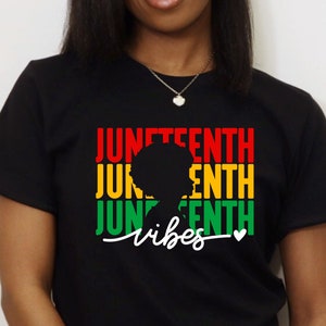 Juneteenth Vibes Shirt, Juneteenth Shirt Women, Afro Woman Shirt, 1865 Juneteenth Shirt, Black Women Gifts, Black History Month Shirt