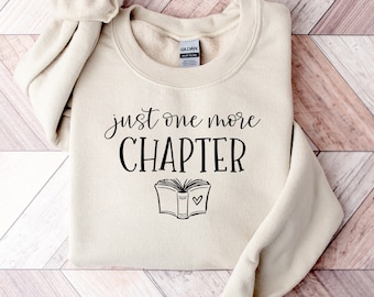 Just One More Chapter, Reading Shirt, Book Lover Shirt, Librarian Shirts, Teacher Book Shirt ,Book Lover Gift, Reading Shirt