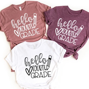 Hello Fourth Grade Shirt, First Day of School Shirt, Back to School Shirt, Teacher Shirt,Kindergarten Teacher,4th Grade Shirt,