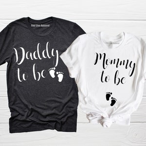 Mommy To Be Shirt, Daddy To Be Shirt, Pregnancy Announcement Shirts, Pregnancy Shirt,Gift For Pregnancy, Baby Shower Shirts,Gift For New Mom