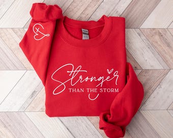 Stronger than the Storm Sweatshirt, Motivational Gift, Mental Health Shirt, Self Love Shirt, Inspirational Gift, Mental Health Awareness