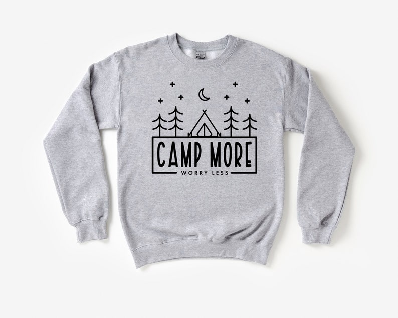 Camp More Worry Less Sweatshirt,Camping Sweatshirt, Hiking Sweatshirt,Adventure Lover Sweatshirt,Wanderlust Sweatshirt, Outdoor Lover Gift image 3