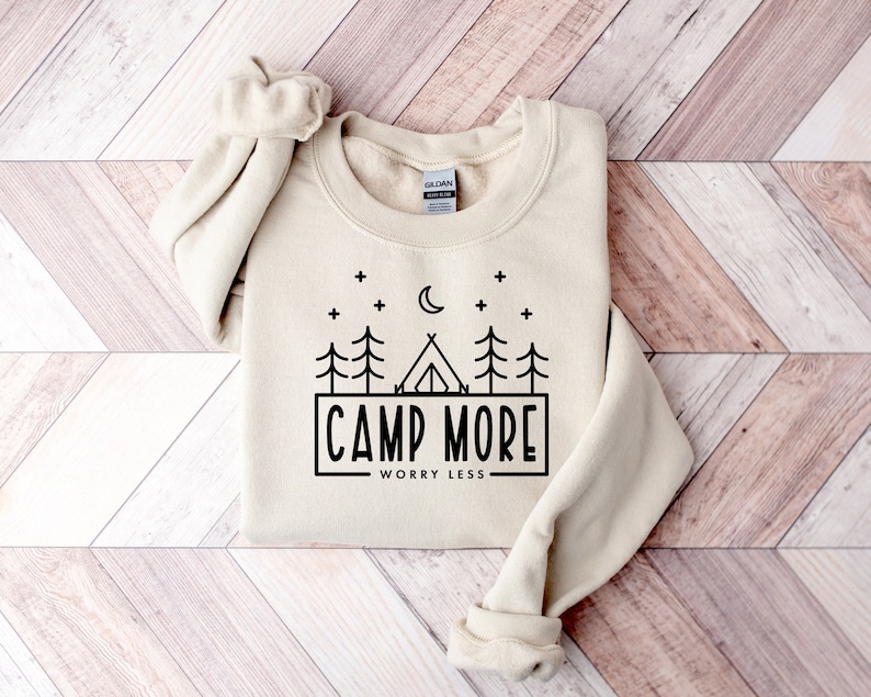 Camp More Worry Less Sweatshirt,Camping Sweatshirt, Hiking Sweatshirt,Adventure Lover Sweatshirt,Wanderlust Sweatshirt, Outdoor Lover Gift image 1