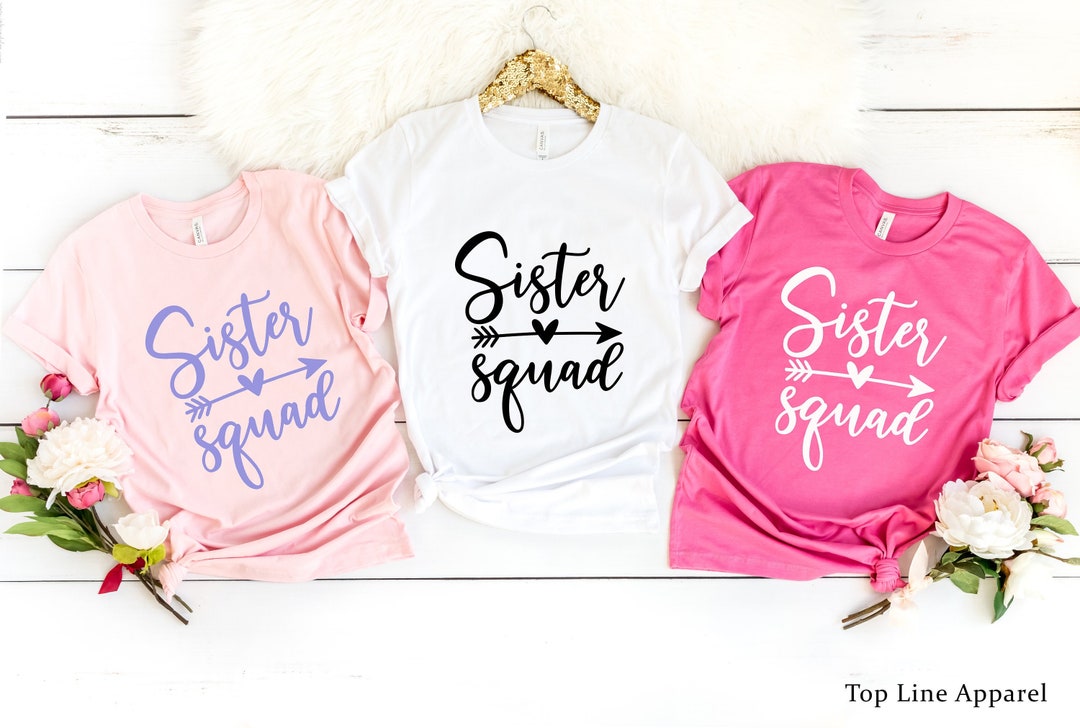 Sister Squad Shirt,sister Tee,sister Birthday Shirt, Sorority Sister