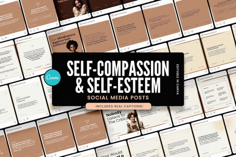 May include: A collage of social media posts with a brown background and white text. The text includes phrases like "Self-Compassion & Self-Esteem", "Use Mindfulness Against Self-Criticism", "Nobody Listens to the Critics", and "Unprocessed Trauma". The posts are designed to be used on social media platforms like Instagram and Facebook.