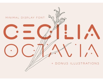 Cecilia Octavia - Modern Abstract Logo Font / With Bonus Floral Illustrations / Minimal Sans Serif Font