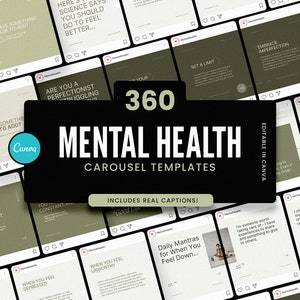 Op de afbeelding: Een verzameling van 360 carrousel templates voor geestelijke gezondheid, bewerkbaar in Canva. De templates bevatten verschillende prompts en adviezen, met tekst als "Mental Health", "Inclusief echte bijschriften" en "Wanneer je je depressief voelt".