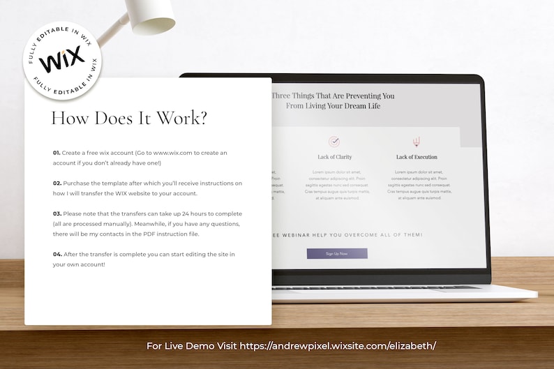 May include: A laptop computer screen displaying a website with the text "Three Things That Are Preventing You From Living Your Dream Life." The website lists three things: Lack of Clarity, Lack of Execution, and a webinar to help overcome these challenges. The text "For Live Demo Visit https://andrewpixel.wixsite.com/elizabeth/" is displayed at the bottom of the screen.