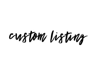 Custom Listing for Lindsey