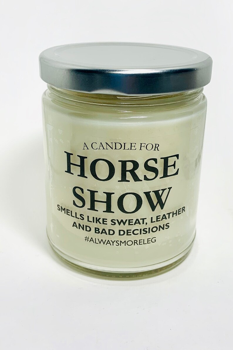 A Candle for HORSE SHOW. Smells Like Sweat Leather and Bad Etsy