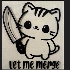Let me merge decal | bumper sticker | Cute Animal with knife Funny Meme Decals | Bumper Car Window Vinyl Decals | Vinyl Decals