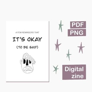 It&#39;s Okay to Be Sad, Printable Self-care Minizine, Digital Download PDF PNG