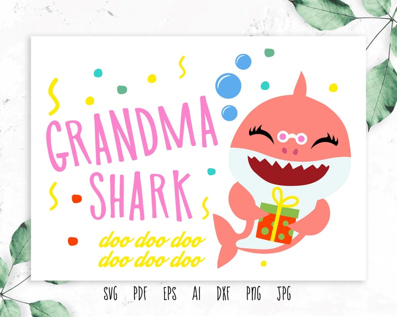 Free Free 256 Grandma Shark Svg Free SVG PNG EPS DXF File