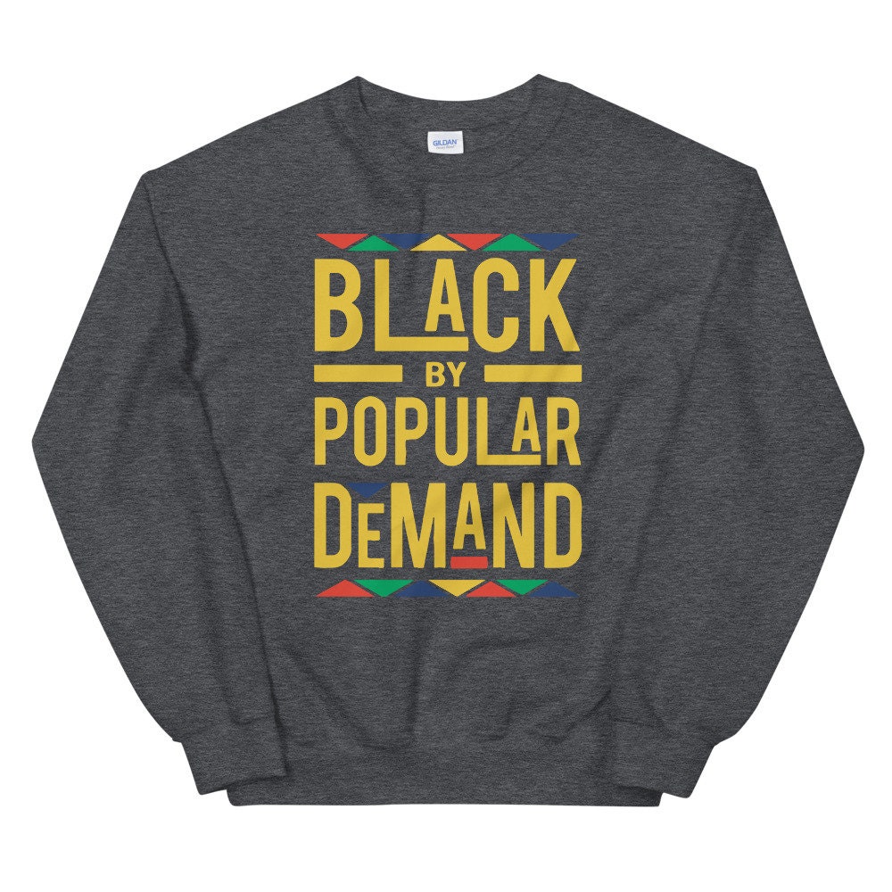 Black by Popular Demand Sweatshirt Etsy UK