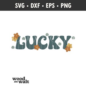 Lucky SVG | St. Patrick's Day PNG | Retro St. Paddy's Design | Boho Lucky Svg | Happy Go Lucky Svg | Shamrock Svg | Cricut Cut File image 2