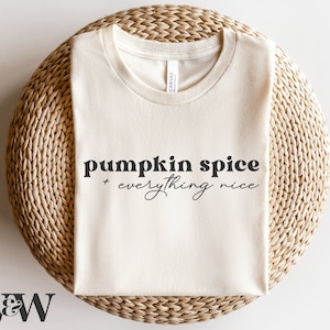 Pumpkin Spice & Everything Nice SVG | Herfst-svg | Herfst-svg | Herfst shirt Svg | Pompoen Svg | Thanksgiving-svg | Pumpkin Spice Shirt Svg