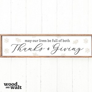 May Our Lives Be Full Of Both Thanks And Giving SVG PNG | Fall Sign SVG | Thanksgiving Sign Svg | Falling Leaves Svg | Farmhouse Svg