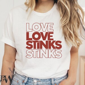 Love Stinks SVG | Valentine&#39;s Day SVG | Valentine SVG | Valentines Shirt Svg | Anti-Valentine Svg | Valentine Png | Modern V-day Shirt Svg