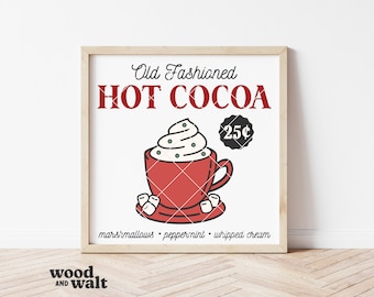 Hot Cocoa SVG PNG | Christmas Sign SVG | Old Fashioned Hot Chocolate Svg | Marshmallows Peppermint Whipped Cream Svg | Holiday Sign Design