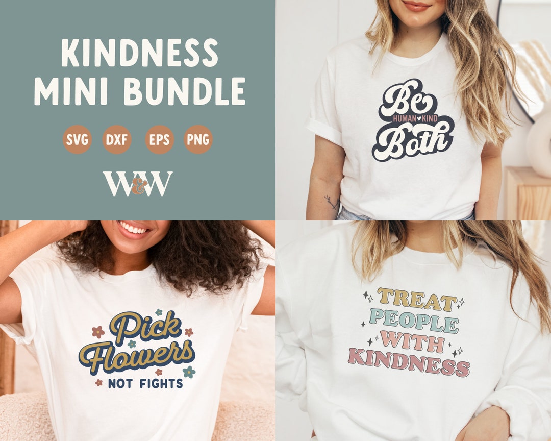 Kindness SVG Bundle Be Kind SVG Bundle Be Kind Shirt SVG Bundle Treat ...