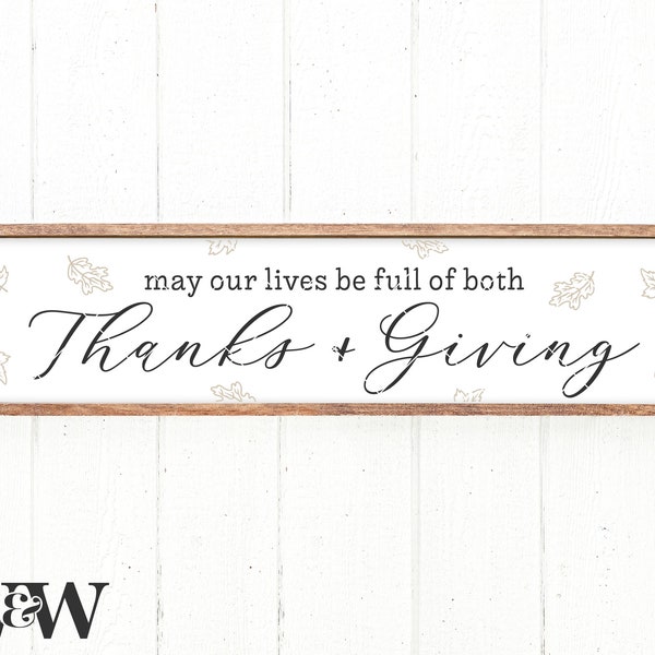 May Our Lives Be Full Of Both Thanks And Giving SVG PNG | Fall Sign SVG | Thanksgiving Sign Svg | Falling Leaves Svg | Farmhouse Svg