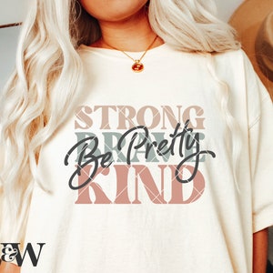 Be Pretty SVG | Be Strong SVG | Be Brave SVG | Be Kind Svg | Mom Svg | Svg Files for Shirts | Boho Tshirt Svg | Popular Svg | Cut File