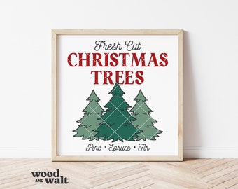 Fresh Cut Christmas Trees SVG PNG | Christmas Sign SVG | Pine Spruce Fir Svg | Christmas Tree Farm Sublimation
