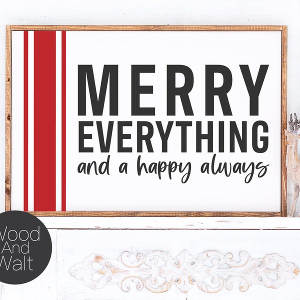 Merry Everything And A Happy Always SVG | Christmas Cut File | Holiday Design | Modern Home Decor | Winter Template | Stencil For Wood Sign