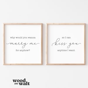 Why Would You Wanna Marry Me Anyhow SVG | So I Can Kiss You Anytime I Want SVG | Romantic Quote SVG | Bedroom Sign Svg | Digital Cricut File