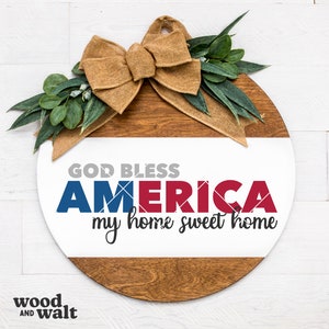 Gott segne Amerika mein Zuhause süßes Zuhause SVG | 4. Juli SVG | Unabhängigkeitstag SVG | Vaterländisches Zeichen SVG | Juli 4th Türschild | Cricut-Datei