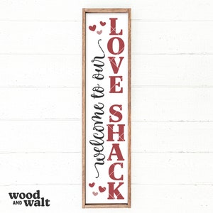 Welcome To Our Love Shack SVG | Funny Valentine Porch Sign | Valentine's Day Vertical Design | Valentine Welcome Print | Instant Download