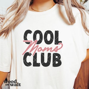 Club des mamans cool SVG PNG | SVG Fête des Mères | La vie de maman Svg | Svg chemise maman | Svg nouvelle maman | Bonne maman Svg
