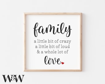Family A Little Bit Of Crazy A Little Bit Of Loud & A Whole Lot Of Love SVG | Family Quote SVG | Farmhouse Sign SVG | Home Decor Svg