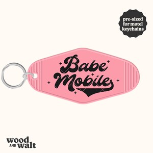 Babe Mobile SVG PNG | Chaveiro de Motel SVG | Arquivo de Corte de Chaveiro de Hotel Engraçado | Drive Safe Svg | Design de Chaveiro | Chaveiro Pré-dimensionado