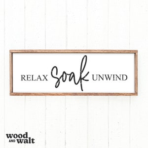 Relax Soak Unwind SVG | Bathroom Sign SVG | Wash Your Worries Away SVG | Farmhouse Bath Sign Svg | Digital Download | Cricut
